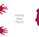 Klánský Plays Chopin (na dvou CD)