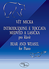 Micka Vít: Bear and weasel